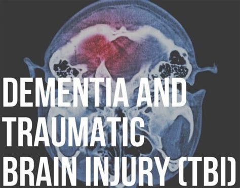 Dementia And Traumatic Brain Injury Tbi Readementia