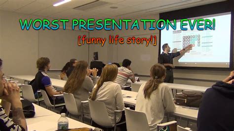 Worst Presentation Ever Funny Life Story Youtube