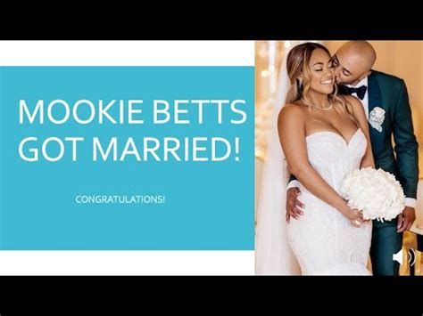 Mookie Betts Got Married See The Wedding Video Photos With Fellow