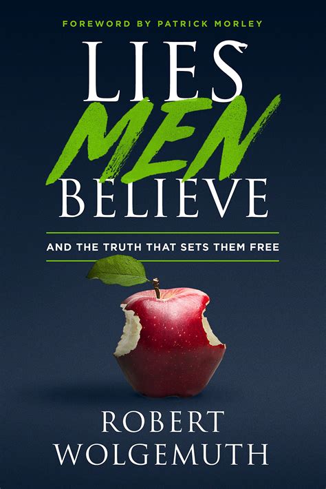 Resolved For Christ Book Review Lies Men Believe By Robert Wolgemuth