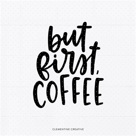 But First Coffee Svg By Clementine Creative Thehungryjpeg