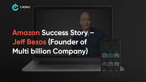 Amazon Success Story Jeff Bezos Founder Of Multi Billion Company Cronj