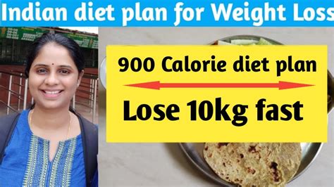 Indian Diet Plan For Weight Loss 900 Calorie Diet Day 4 Lose 10kg