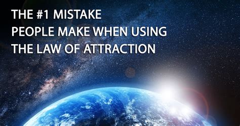 The 1 Law Of Attraction Mistake People Make When Manifesting