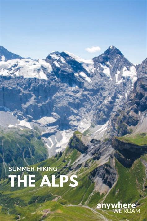 Summer In The Alps Best Places To Spend An Alpine Summer Hiking