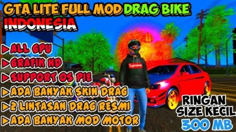Gta Lite Full Mod Drag Bike Indonesia Cuman 300 Mb Grafik Hd All Gpu