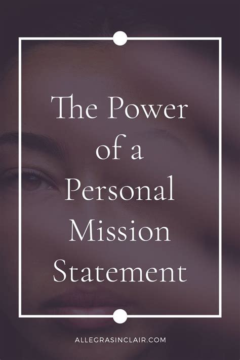 The Power Of A Personal Mission Statement Personal Mission Statement