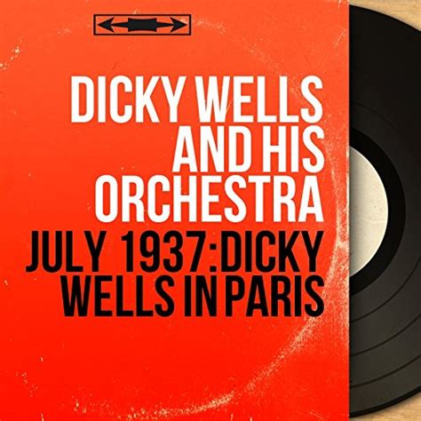 july 1937 dicky wells in paris feat django reinhardt bill coleman [live mono version] von