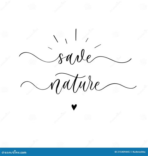 Save Nature A Calligraphic And Hand Lettering Inscription Stock