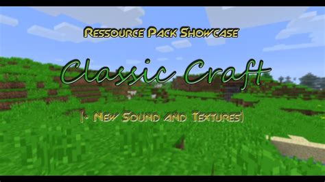 Minecraft Ressource Pack Showcase Classic Craft Fr Youtube