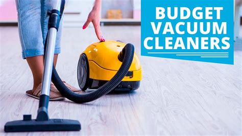 5 Best Budget Vacuum Cleaners Youtube