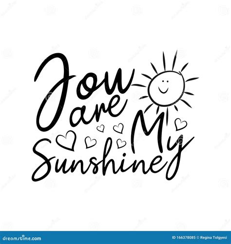You Are My Sunshine Positive Calligraphy With Cute Sun Stock Vector