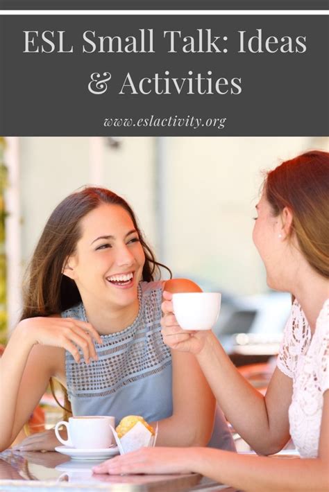 Small Talk Esl Activities Games Questions And Conversation Starters