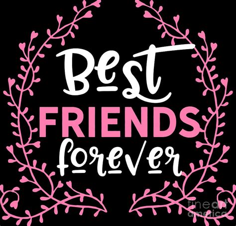 Best Friends Forever Friendship Bff Goals T Digital Art By Haselshirt