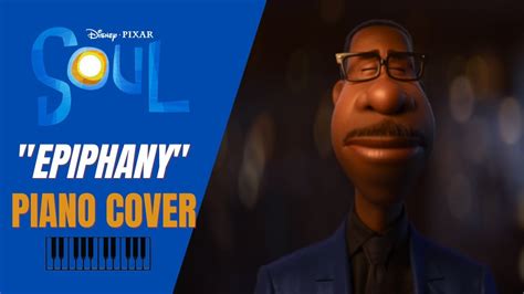 Disney Pixars Soul Soundtrack Epiphany Piano Cover Youtube