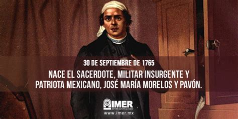 30 De Septiembre Nace José María Morelos Y Pavón Imer
