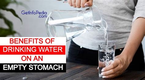 Benefits Of Drinking Water On An Empty Stomach Getinfopedia