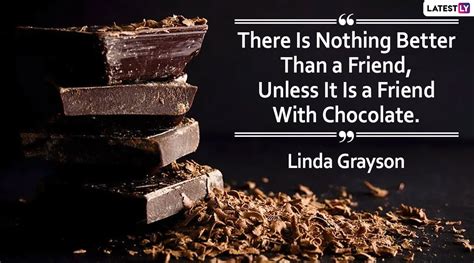 To honor our love for the cocoa confection (and bruce's heroism), we're baking the unbelievable 10 layer chocolate cake from zac young, the executive pastry chef of the renowned david burke group (and mastermind behind. World Chocolate Day 2020 Quotes With HD Images: Witty and ...