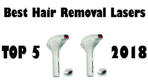 Best Hair Removal Lasers 2018 Youtube