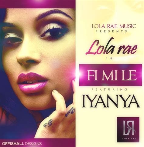 Lola Rae Fi Mi Le Ft Iyanya Latest Naija Nigerian Music Songs And Video