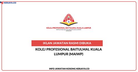 Senarai kerja kosong menarik yang ditawarkan di kuala lumpur. Jawatan Kosong Terkini Kolej Profesional Baitulmal Kuala ...