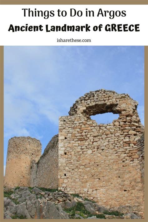 Argos The Ancient Landmark Of Greece With A Fort And Castle I Share