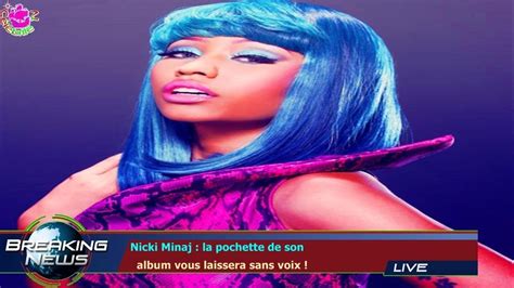 Nicki Minaj La Pochette De Son Album Vous Laissera Sans Voix YouTube