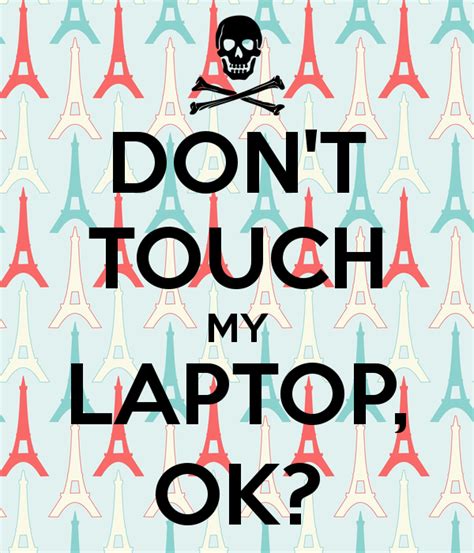 Dont Touch My Laptop Wallpaper Girly Only The Best Hd Background