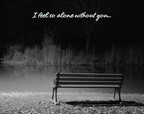 Sad Quotes I Am So Lonely Im So Lonely