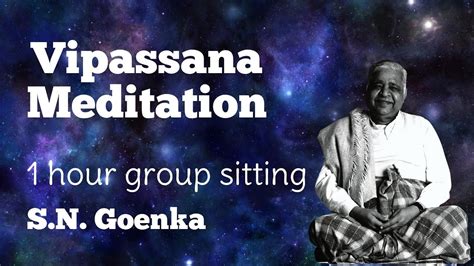 Vipassana Meditation Group Sitting Session With Sn Goenka English