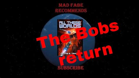 All These Worlds Bobiverse Book 3 By Dennis E Taylor Part 1 Youtube