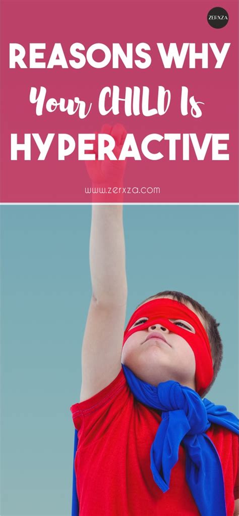 Do You Know What Makes Your Child Hyperactive Zerxza