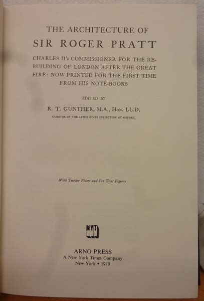 The Architecture Of Sir Roger Pratt By Pratt Sir Roger Gunther Rt