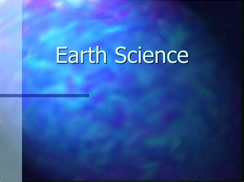 Ppt Earth Science Powerpoint Presentation Free Download Id8742640