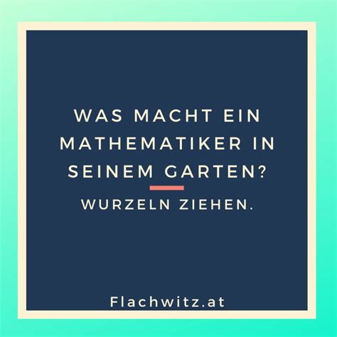 Perfekt also für einen guten scherz! Was macht ein Mathematiker in seinem Garten? - Flachwitz ...