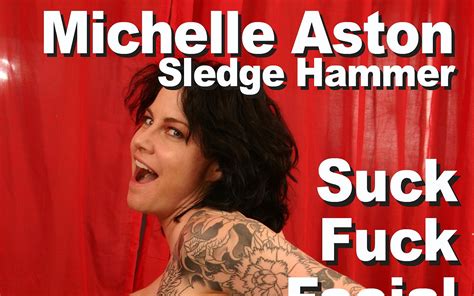 Michelle Aston Sledge Hammer Suck Fuck Facial By Edge Interactive Publishing Faphouse