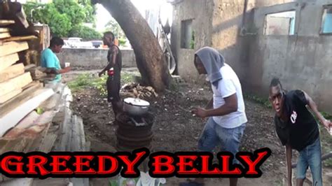 Greedy Belly Jamaican Comedy Youtube