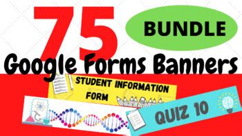 75 Banners for Google Forms. Perfectly Sized!- 2 Student Information