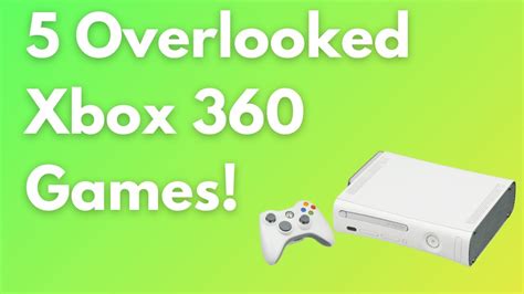 5 Overlooked Xbox 360 Games Youtube