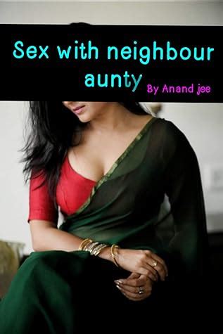 Sex With Neighbour Aunty Sex Story By Anand Jee