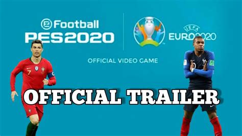 Also comes with the uefa euro 2020. UEFA EURO 2021 OFFICIAL TRAILER eFOOTBALL PES 2020 - YouTube