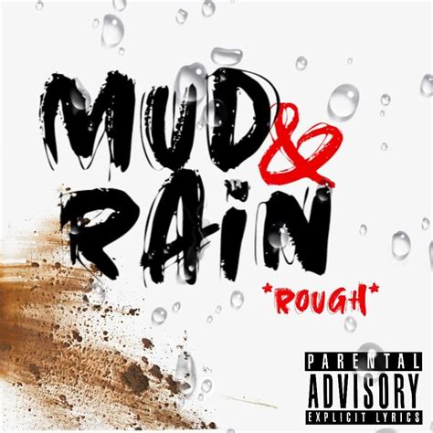 Lee Lucas Gambino Mud And Rain Rough Lyrics Genius Lyrics