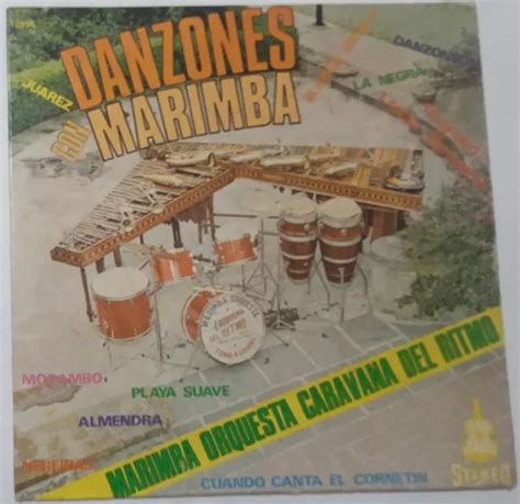 Marimba Orquesta Caravana Del Ritmo Danzones Lp Vinil Mercadolibre