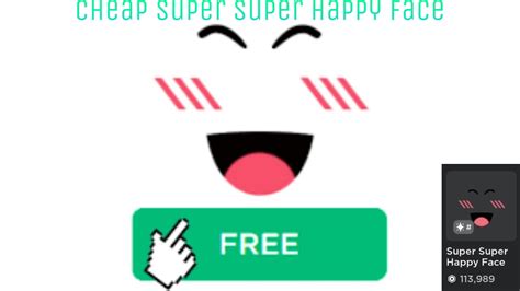 How To Get Cheap Super Super Happy Face Roblox Youtube