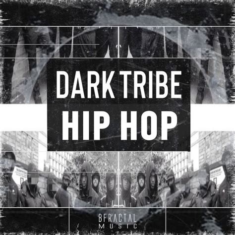 Bfractal Music Dark Tribe Hip Hop Royalty Free Samples