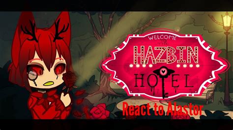 Hazbin Hotel React To Alastor Hazbin Hotel Reaction Tik Tok YouTube