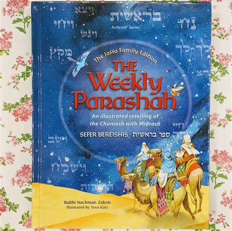 Share The Excitement The Weekly Parashah An Illustrated Retelling Of