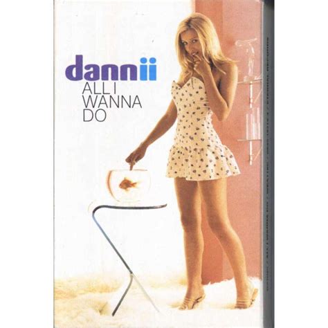 I hope this explains enough for you all! All i wanna do by Dannii Minogue, Tape with popfair - Ref ...