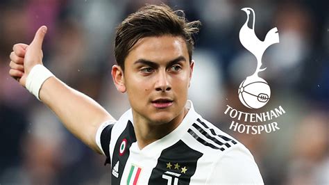 Over time, he has been perfecting that way of playing, of working. Paulo Dybala transfer: Tottenham agree €70m fee with Juventus as talks begin over personal terms ...