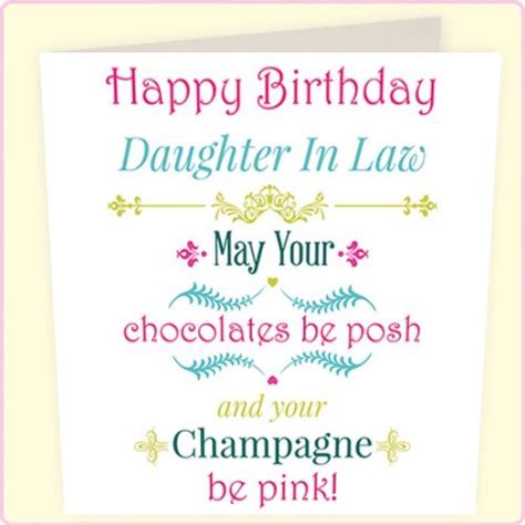 Family ties are precious bonds that passing time endears, a special warmth and closeness that grows stronger through the years.message it isn't any wonder that you're thought about today and wished a lot of happiness, much more than words can say, for you're a wonderful daughter and, each day all. daughter in Law Birthday Messages | Happy Birthday ...